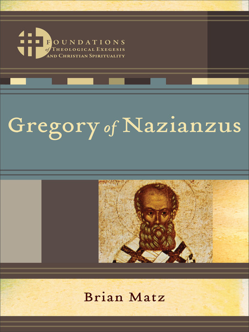 Title details for Gregory of Nazianzus by Brian Matz - Available